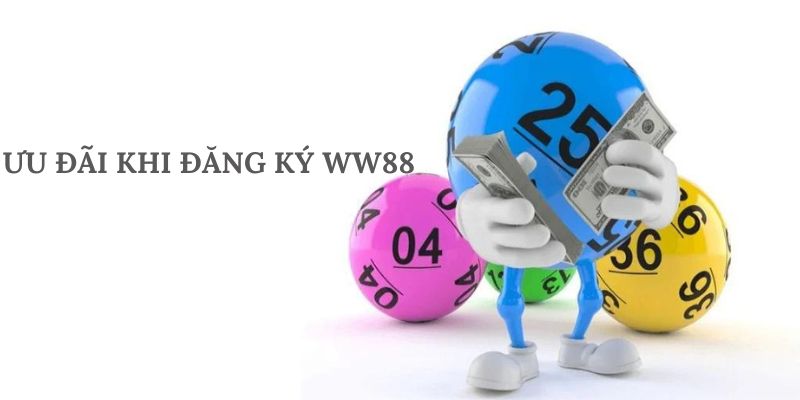 Ưu đãi khi đăng ký WW88